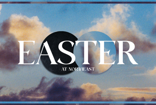 Easter at Northeast